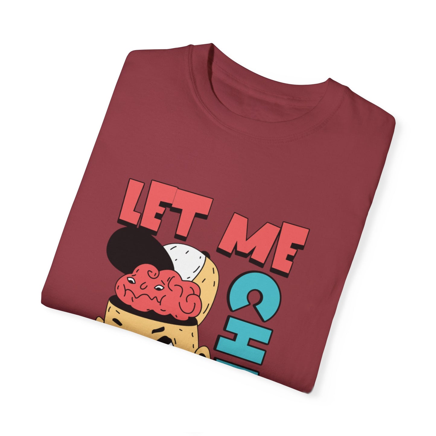 Men’s T-Shirt - 'Let Me Chill Today' Graphic Tee