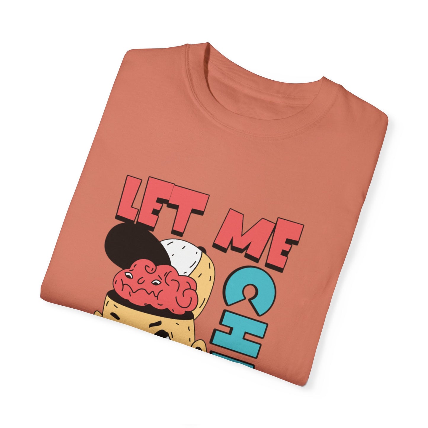 Men’s T-Shirt - 'Let Me Chill Today' Graphic Tee