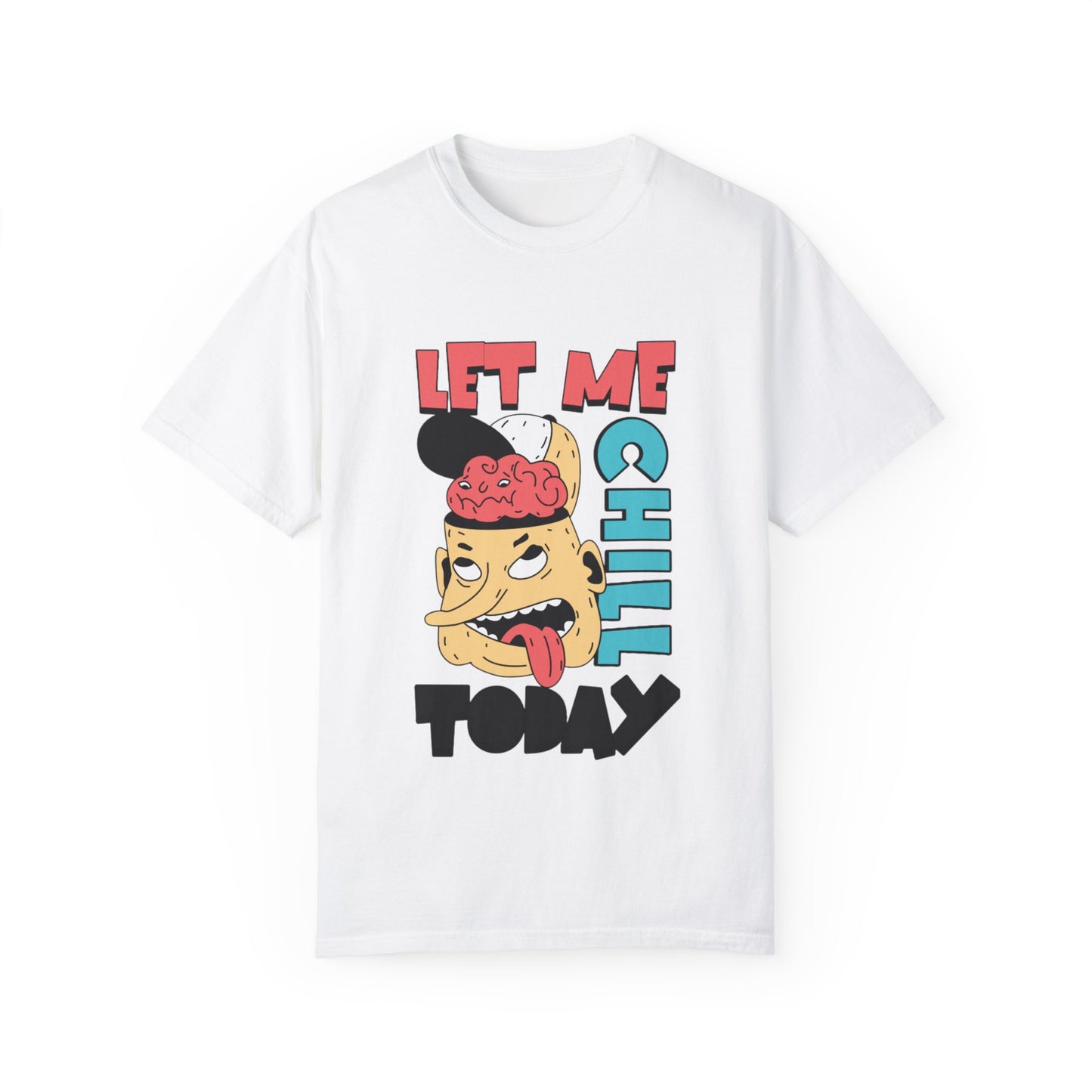 Men’s T-Shirt - 'Let Me Chill Today' Graphic Tee